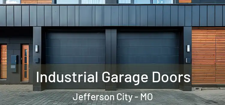  Industrial Garage Doors Jefferson City - MO