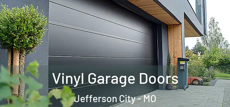  Vinyl Garage Doors Jefferson City - MO